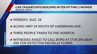 Car crashes into Buena Vista building after hitting two women