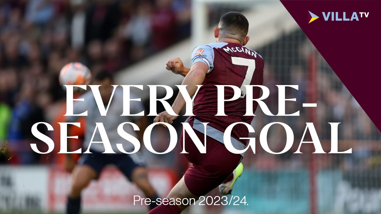EVERY PRE-SEASON GOAL 2023/24