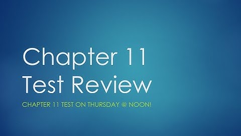 Chapter 11 Test Review Practice Problem