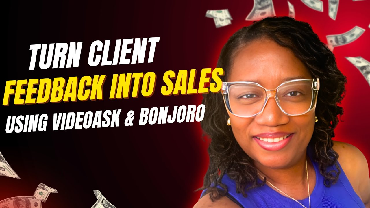 Get More Testimonials Fast | Automate Client Feedback Using VideoAsk & Bonjoro
