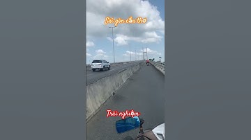 Sài gòn cần thơ đi mấy tiếng , trải nghiệm cao tốc Mỹ Thuận#Shorts #