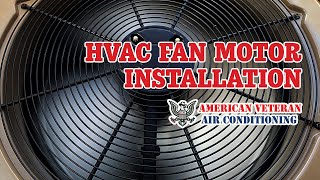 HVAC Fan Motor Installation