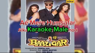 Karaoke Male | Ae Mere Humsafar | Baazigar | Vinod Rathod, Alka Yagnik |
