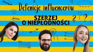 Definicje Influencerów - Szerzej O Niepłodności