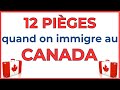 12 piges  viter quand on immigre au canada