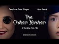 "The Other Mother" (2019)  Short Film