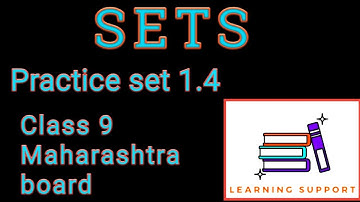 SETS/Practice set 1.4/Class 9/Maharashtra board
