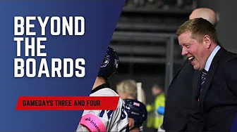 Beyond the Boards: Gamedays three and four