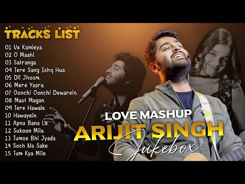 Best Of Arijit Singh Mashup 2025|Arijit Singh Trending Songs|Arijit Singh Hits Song
