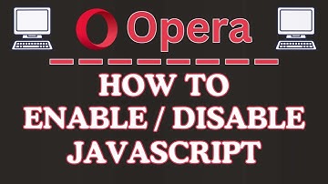 How To Enable Or Disable JavaScript On The Opera Web Browser | PC Tutorial 👍