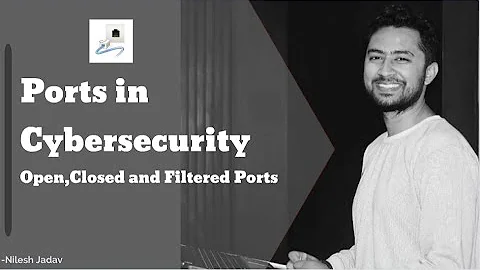 Port Number in Cybersecurity | Open Ports | Closed Ports | Filtered Ports