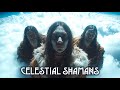 CELESTIAL SHAMANS 🔆 the healing power of shamanic drumming 🔆 spiritual tribal music