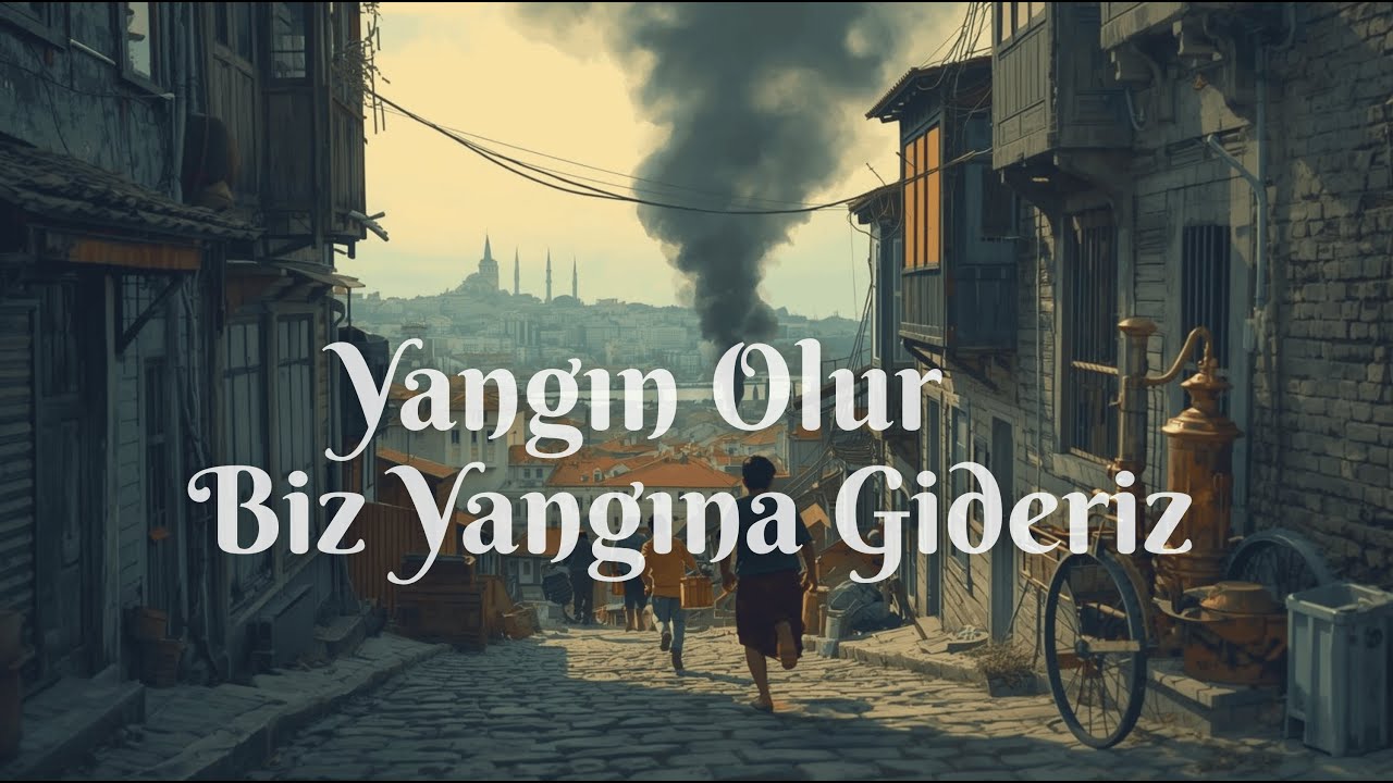 Yangın Olur Biz Yangına Gideriz | Alaca Müzik