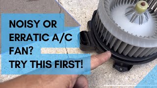 $0 Noisy and Erratic A/C Fan Fix!