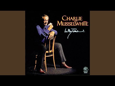 Putar Bedside Of A Neighbor - Charlie Musselwhite