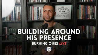 Building Around His Presence | Michael Dow