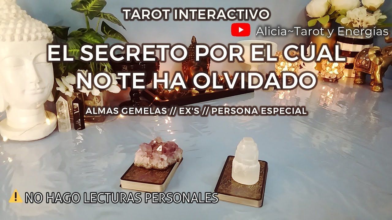 ✨Entérate! 📣 El Secreto por El Cual No te Ha Olvidado 🤦🏻‍♀️💭❣️Almas Gemelas//Ex's🔥Tarot Interactivo✨