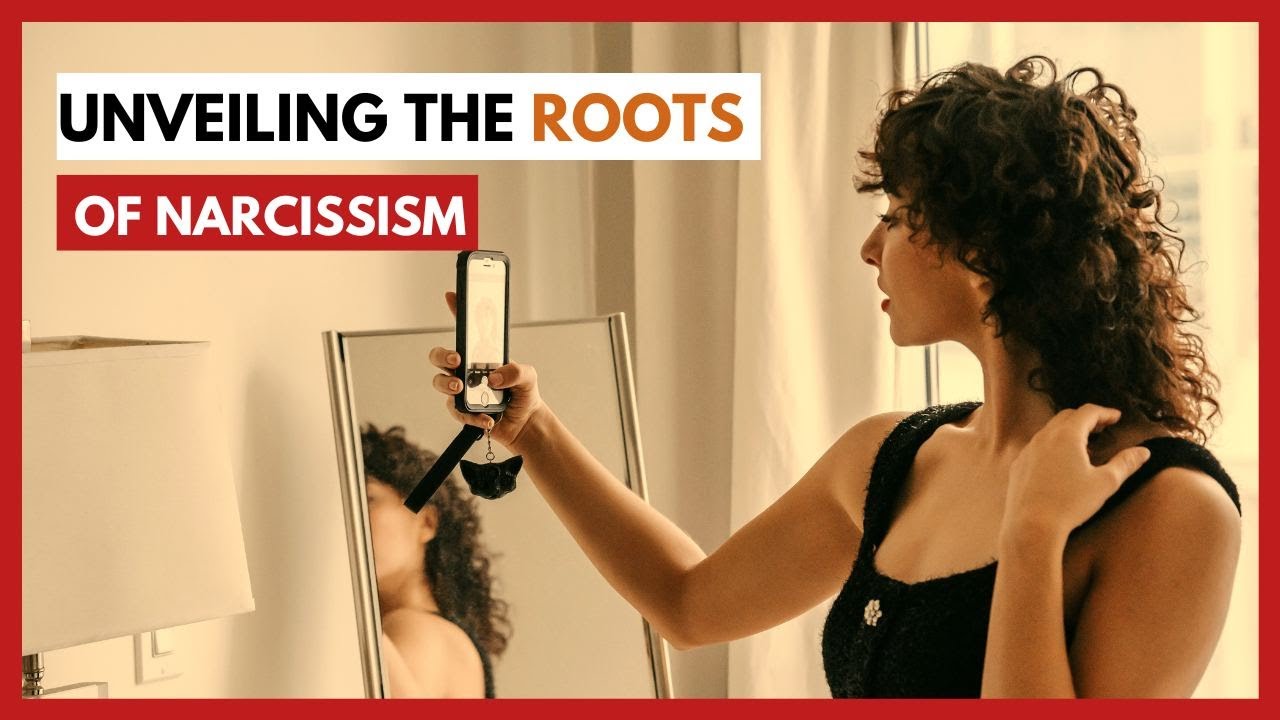 Unveiling the Roots of Narcissism | Ep. 69