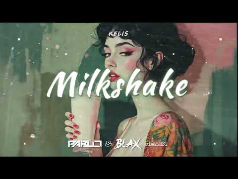 Kelis - Milkshake (PABLO & Blax Remix)