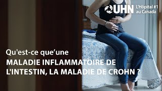 LUHN explique : Les maladies inflammatoires de lintestin : La maladie de Crohn