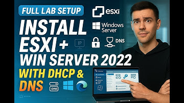 Install ESXi and Windows Server 2022 include DHCP and DNS configuration