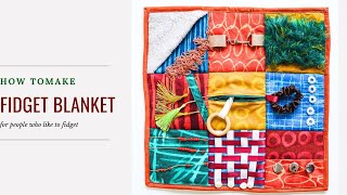 Fidget Blanket Frenzy What's the Best DIY Approach?