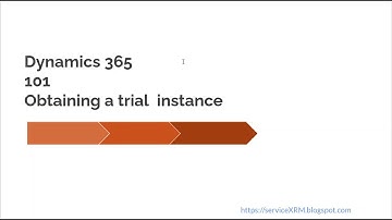 Dynamics 365 101 - Creating a trial instance