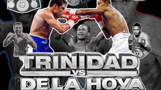 Felix Trinidad vs Oscar De La Hoya 2.  Unfinished business (Who had the better career legacy ?
