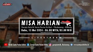 【LIVE】Misa Harian | Rabu, 15 Mei 2024 - 06.00 WITA / 05.00 WIB