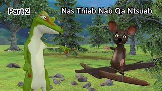 Nas Thiab Nab Qa Ntsuab 3D Animation Part 2