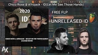 Afrojack & Chico Rose - ID(Let Me See Those Hands) | FREE FLP | AXANAR REMAKE