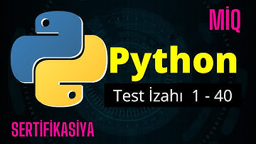 Python test izahı 1 - 40 | MİQ | Sertifikasiya