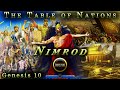 The table of nations  genesis 10  nimrod  clans of noahs sons  japhethites  hamites  semites