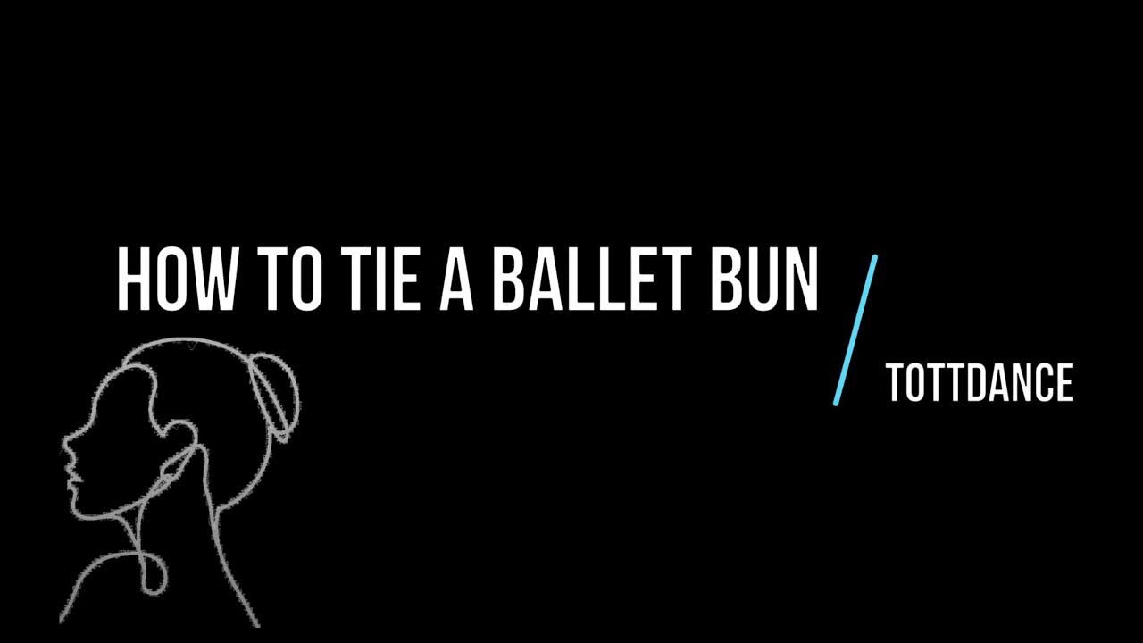 How to tie a ballet bun YouTube