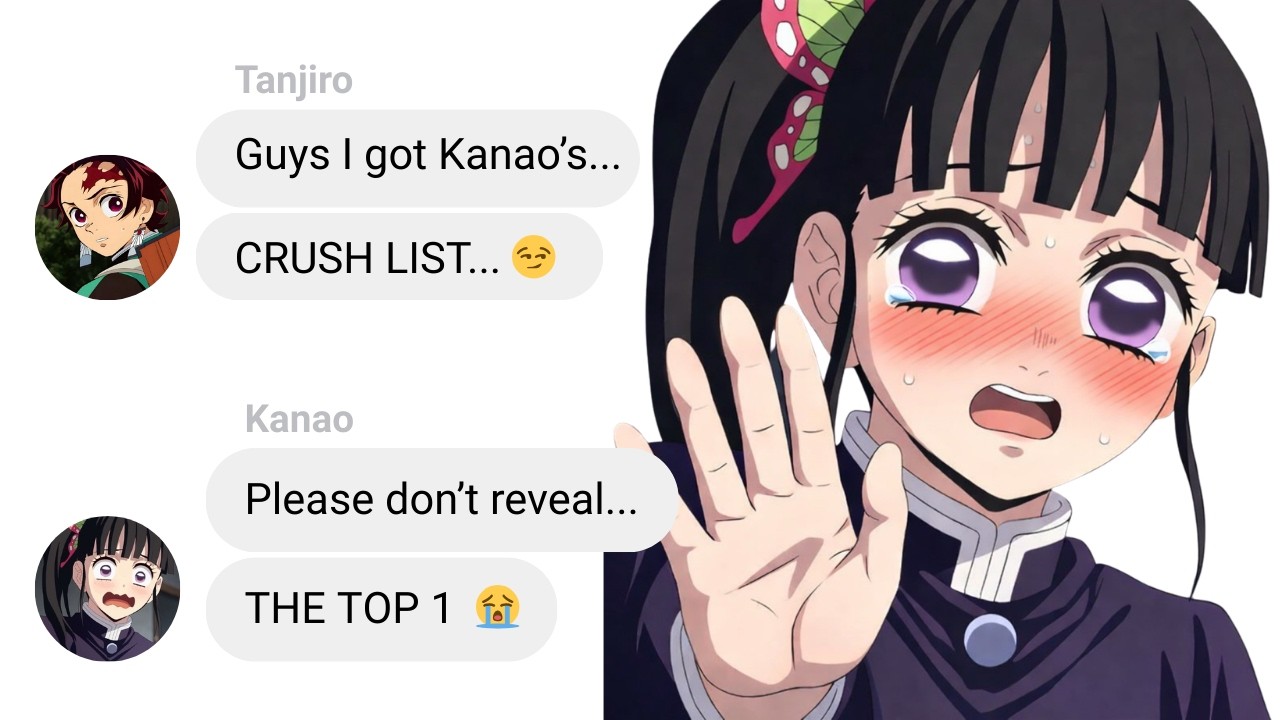 If Tanjiro Got Kanao's Crush List | Demon Slayer Text Story