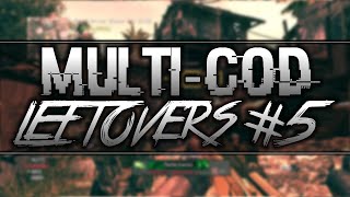 Multi-CoD Leftovers #5