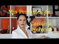 MIS PERFUMES DE CAROLINA HERRERA!