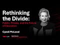 Rethinking the Divide: Public, Private, and the Future of Education | Cyndi McLeod | TEDxUNF