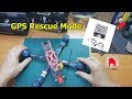 ติดตั้ง GPS Rescue Mode for FPV :  How to set up GPS Rescue Mode