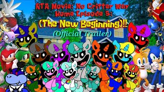 RTA Movie: No Critter Way Home Ep 5(Official Trailer)(For @cheygirl45-productions-55)!!
