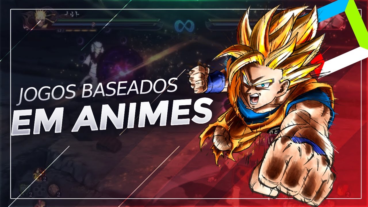 Jogos Baseados em Animês