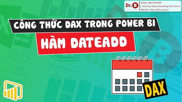2 phút thành thạo hàm DAX trong Power BI cùng DrB | 4. Hàm DATEADD