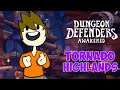 Tornado Highlands! | Dungeon Defenders: Awakened!