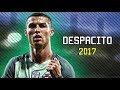 Cristiano Ronaldo Despacito 2017 Skills Goals HD Cristiano Ronaldo Despacito 2017 Skills Goals HD