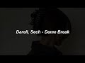 Darell Sech Dame Break LETRA mp3