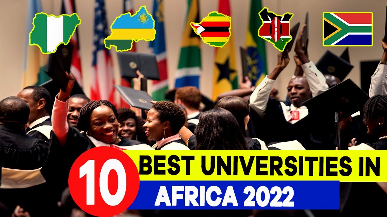 The Top 10 Universities in Africa 2022