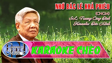 Karaoke Nhớ Bác Lê Khả Phiêu (CNGM - TONE NAM) - SL Trương Công Đỉnh