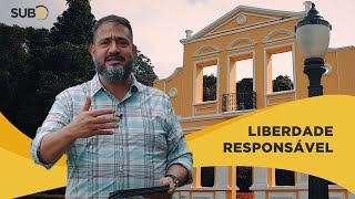 [SUB12] LIBERDADE RESPONSÁVEL - Luciano Subirá
