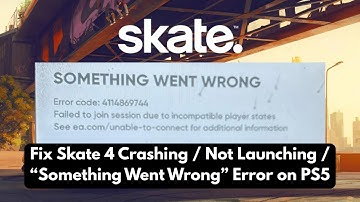 Skate 4 crasht/start niet/foutmelding 