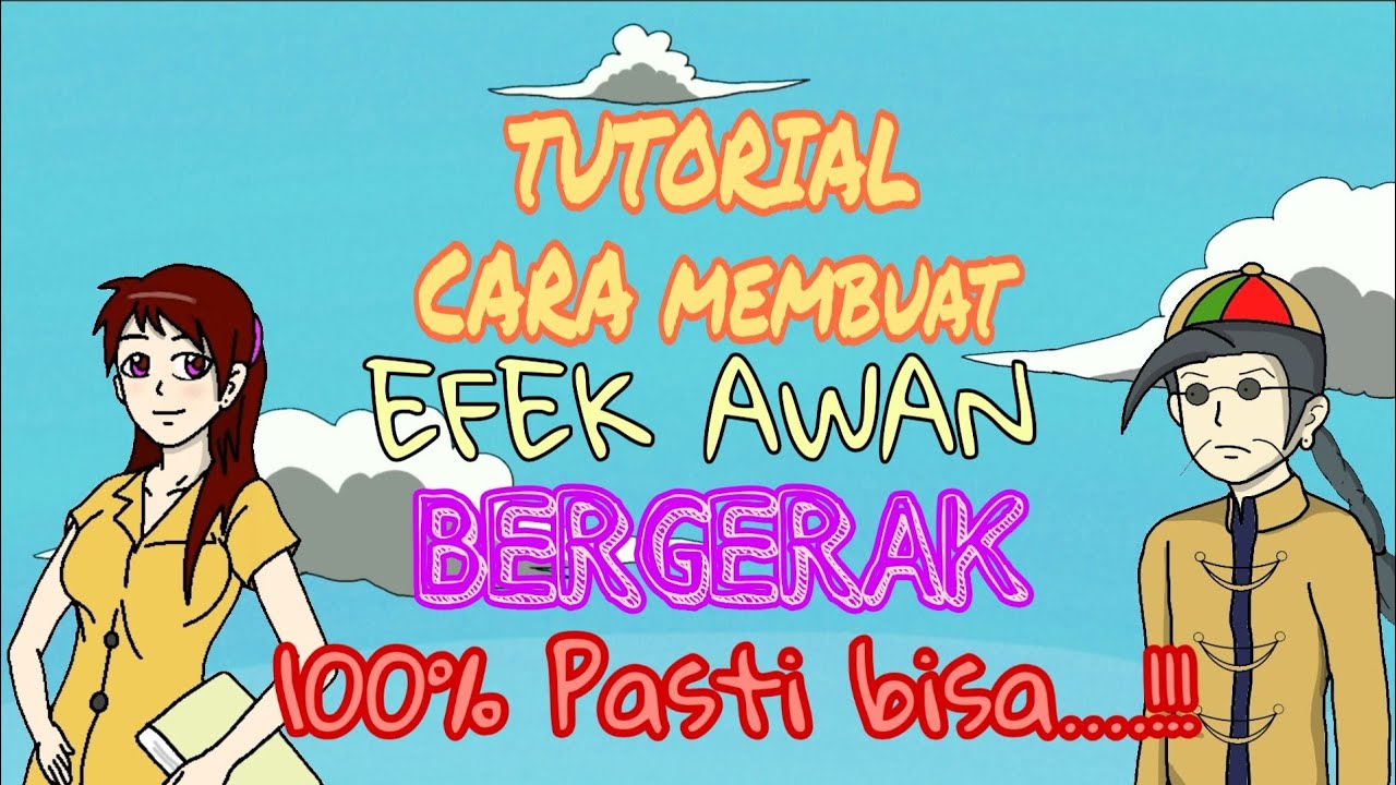 Tutorial Cara  Membuat  Kartun  Awan Bergerak  How To Make 